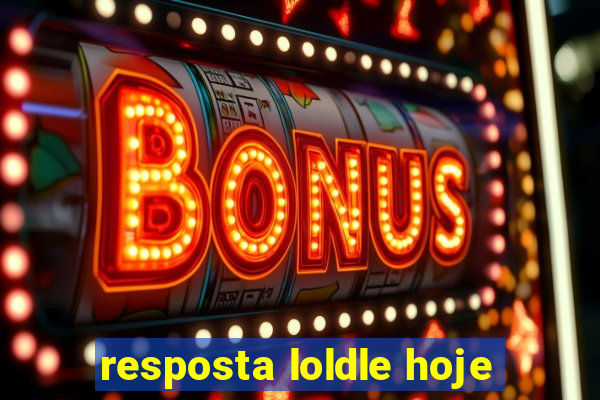 resposta loldle hoje